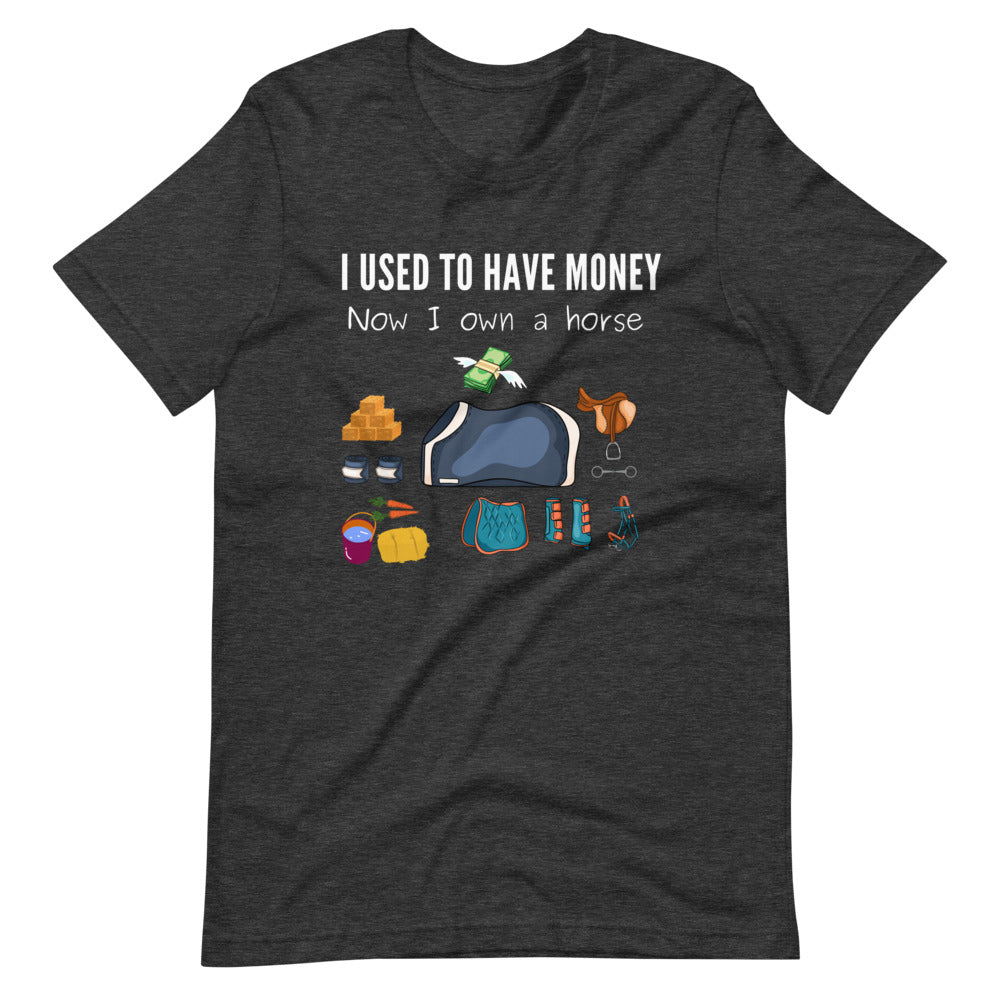 Funny Horse T-shirt - I used to have money